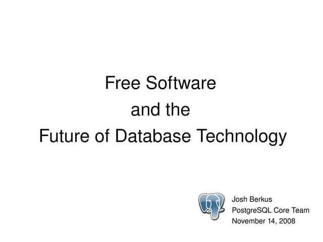 Free Software and the Future of Database Technology