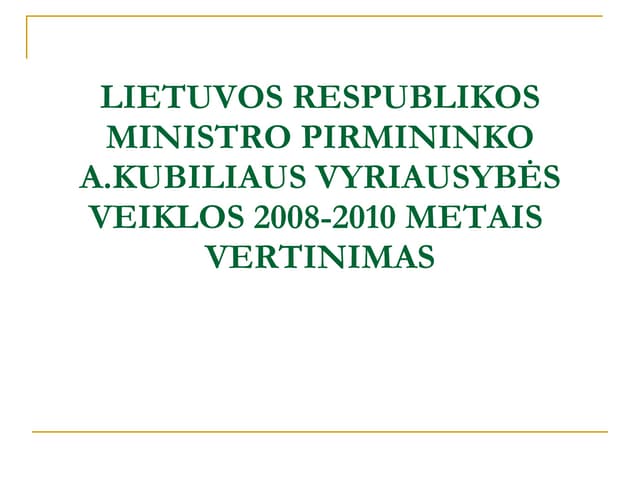 2008 2010 vyriausybes vertinimas