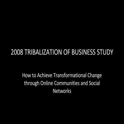 2008 Tribalization Of Business Study