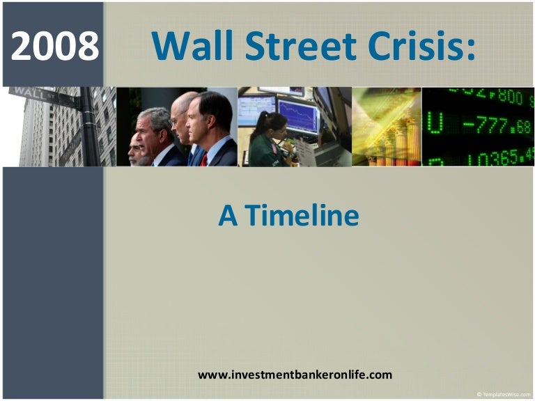 2008 Wall Street Crisis Timeline (as of October 3, 2008)