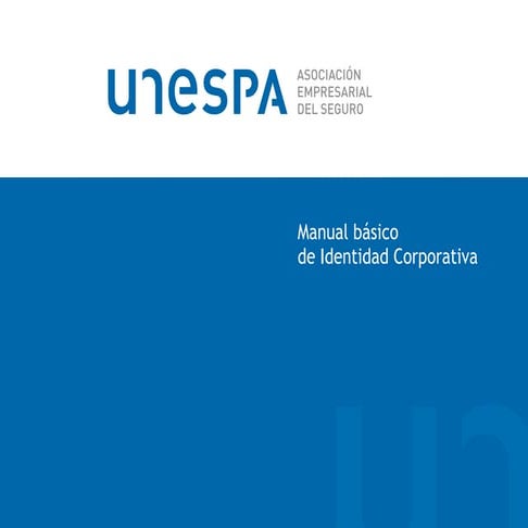 UNESPA: Manual básico de Identidad Corporativa