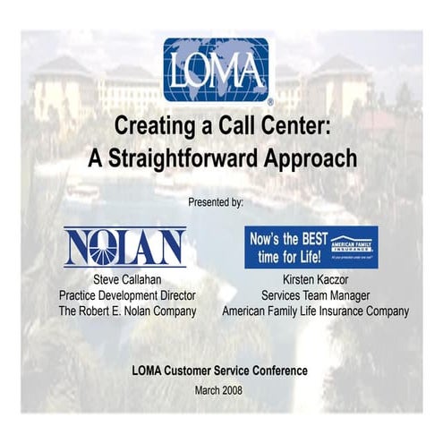 200803 LOMA Conference - Creating a Call Center
