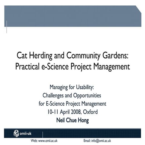 Cat Herding and Community Gardens: Practical e-Science Project Management