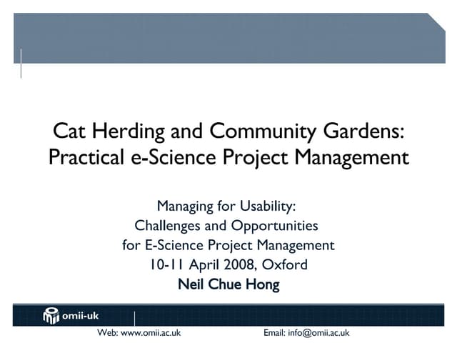 Cat Herding and Community Gardens: Practical e-Science Project Management