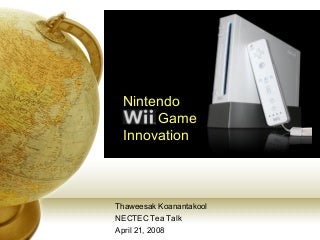 20080421 Nintendo Wii Game Innovation Talk Thaweesak