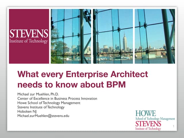 Architecture + Process: BPM for Enterprise Architects