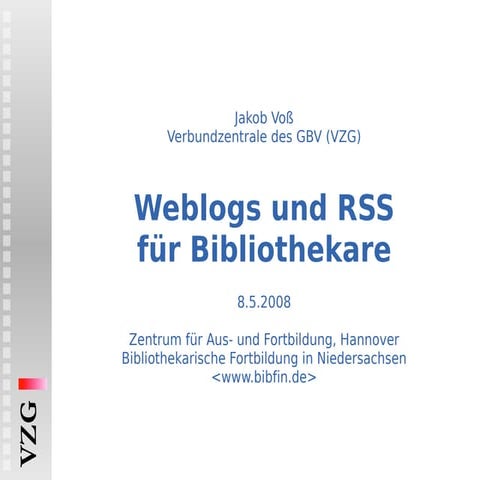 Weblogs und RSS für Bibliothekare