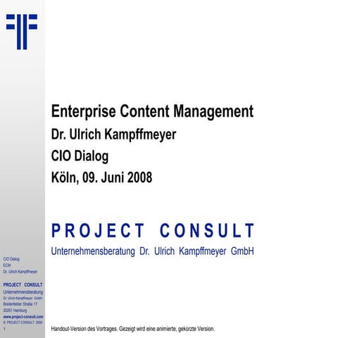 [DE] Enterprise Content Management | Dr. Ulrich Kampffmeyer | CIO Dialog | 2008