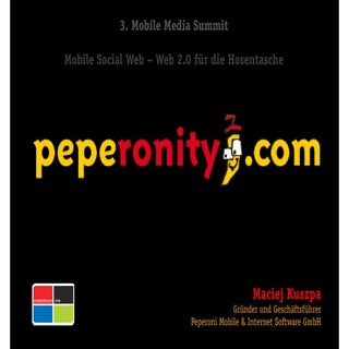 Mobile Social Networks - peperonity...