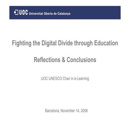 Fighting the Digital Divide through Education: Reflections & Conclusions
