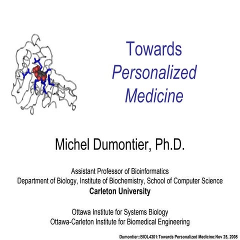Towards Personalized Medicine