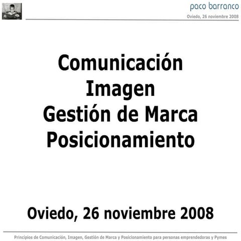 Comunicación, Imagen, Gestión de Marca y Posicionamiento