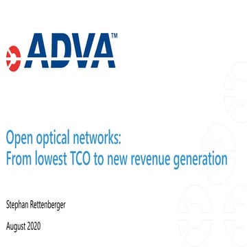 Open optical networks: From Lowest TCO to new revenue generation
