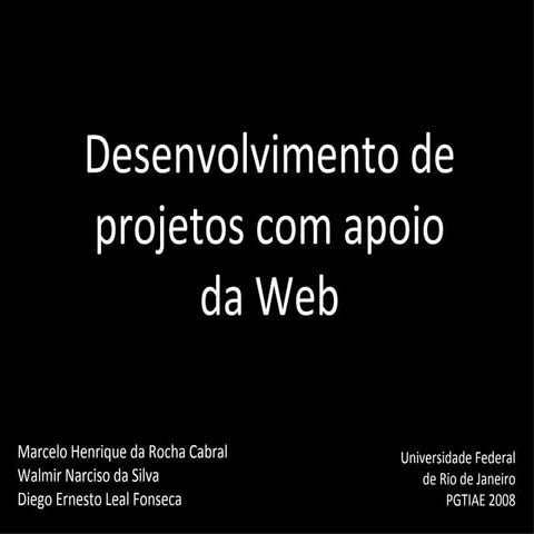 Desenvolvimento de projetos com apoio da Web