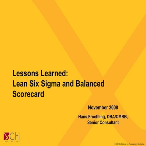2008 Nov Lessons Learned Lean Six Sigma Balanced Scorecard