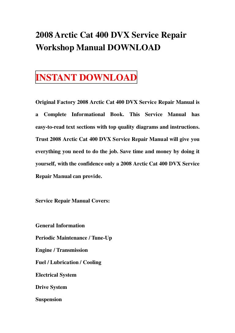 2008arcticcat400dvxservicerepairworkshopmanualdownload-130113162318-phpapp02-thumbnail-4.jpg?cb=1358094234