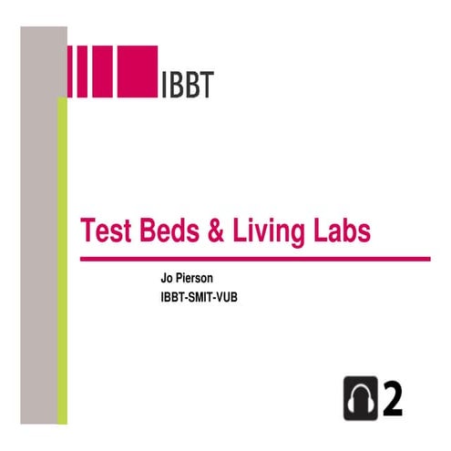 2008 Brokerage 02 Test Beds And Living Labs [Compatibility Mode]