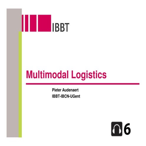 2008 brokerage 06 multimodal logistics [compatibility mode]