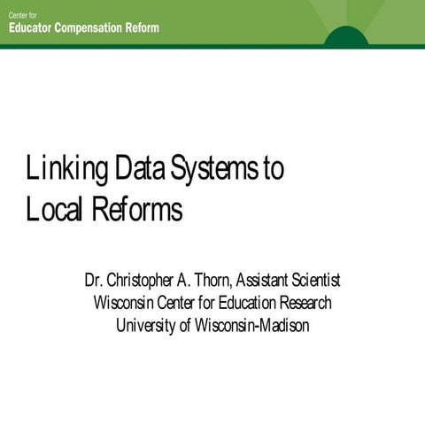 2008 cecr annual meeting linking data systems to local reforms