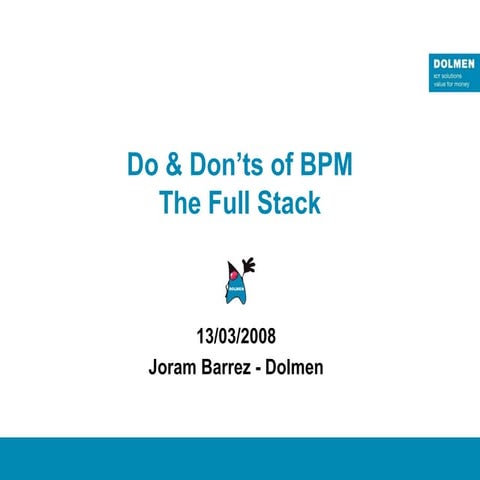 Do and Don'ts of BPM - The Full Stack