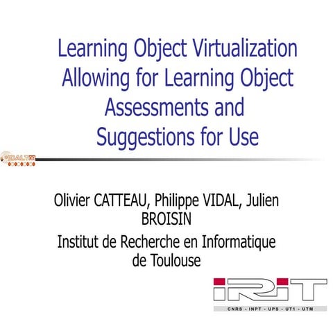 Learning Object Virtualization Allowing for Learning Object Assessments and S...