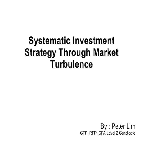 System Investment Strategy Through Market Turbulence