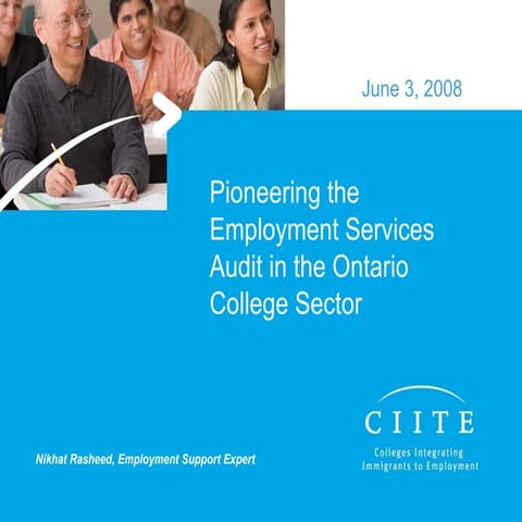 2008 Pioneering The Employment Services Audit In The Ontario College Sector