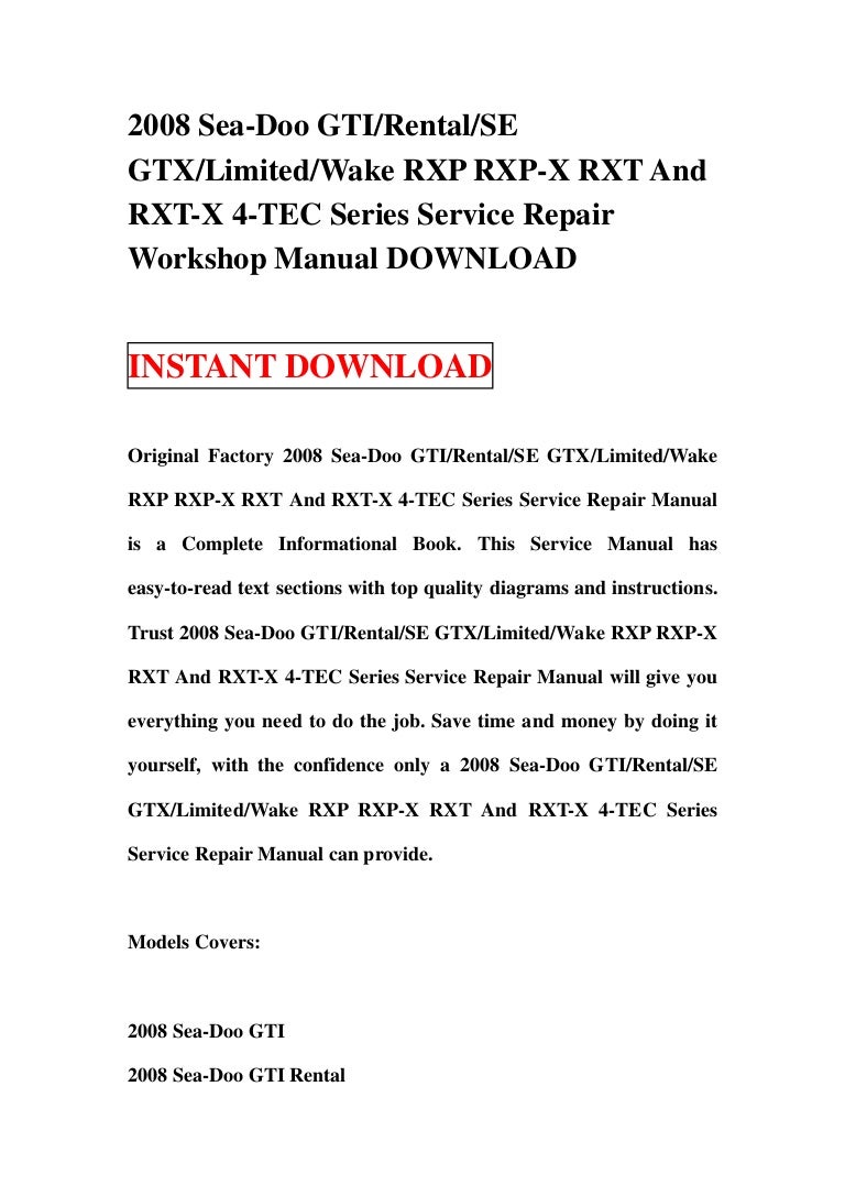 2008 sea doo gti rental-se gtxlimitedwake rxp rxp-x rxt and rxt-x 4-tec  series service repair workshop manual download