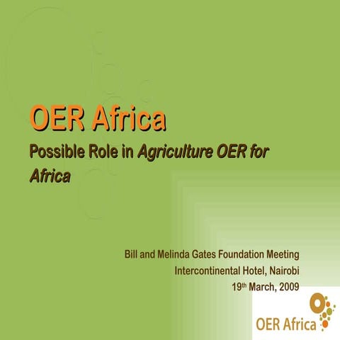 Possible Role in Agriculture OER for Africa - Presentation to Bill and Melind...