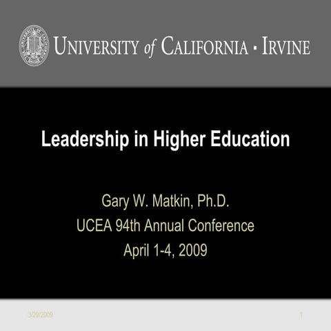 Leadership In Higher Education by Gary W. Matkin, UCI