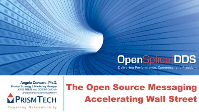 OpenSplice DDS: The Open Source Middleware Accelerating Wall Street