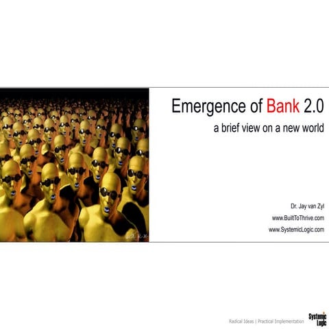 Bank 2.0, The emergence of a new era