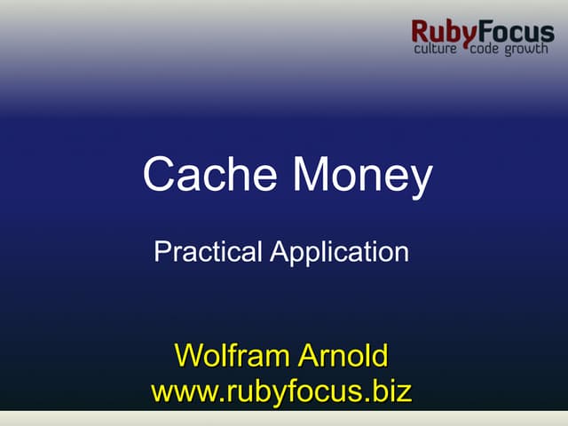Cache Money Talk: Practical Application