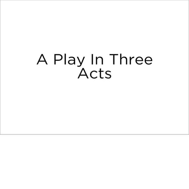 A Play in Three Acts