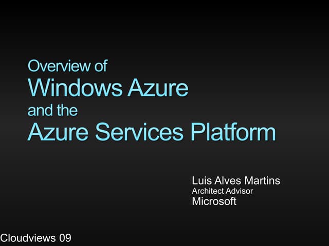 Luis Alves Martins Presentation / CloudViews.Org - Cloud Computing Conference...
