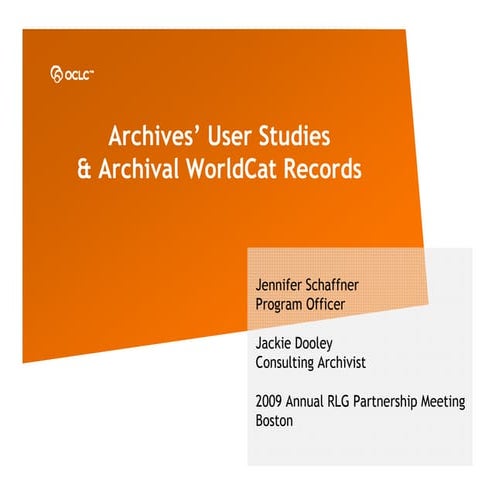 Archives' User Studies & Archival WorldCat Records