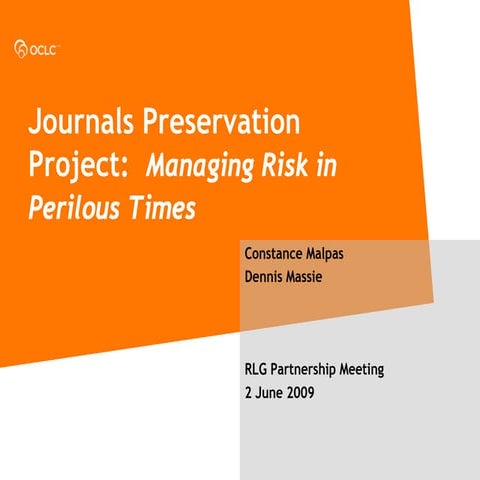 Journals Preservation Project: Managing Risks in Perilous Times