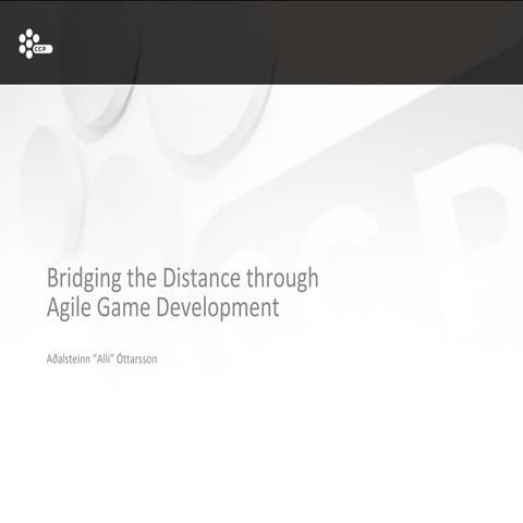 Bridging the Distance through Agile Game Development