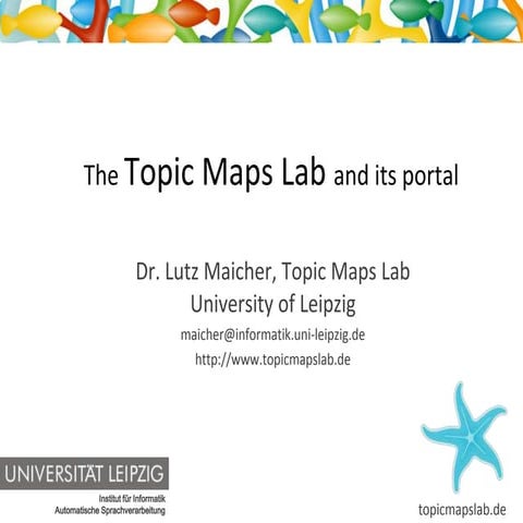 Topic Maps Lab and its portal at the Topic Maps User Conference 2009