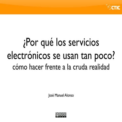 ¿Por qué los servicios electrónicos se usan tan poco? cómo hacer frente a la ...