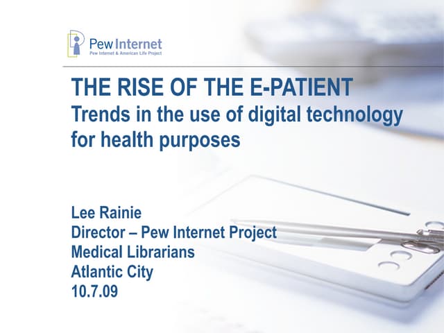 The rise of the e-patient - Lee Rainie