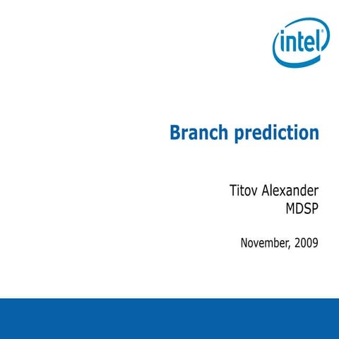 [2009 11-09] branch prediction