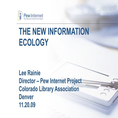 The New Information Ecology