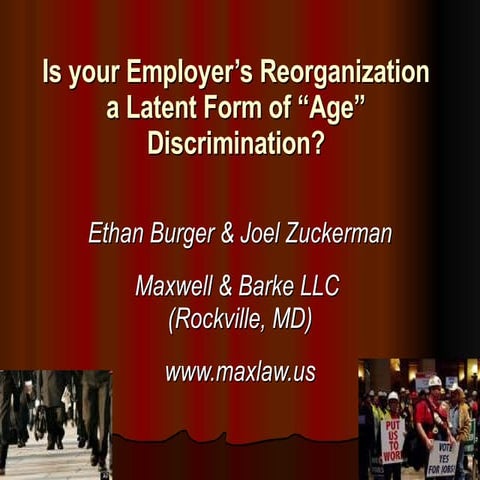 Is your Employer’s Reorganization a Latent Form of “Age” Discrimination?