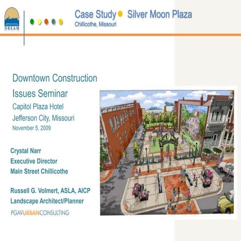 2009 DREAM Construction Seminar Case Study - Silver Moon Plaza