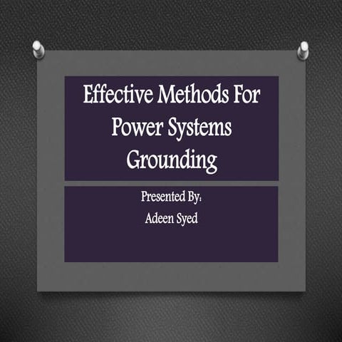 Effective Methods For Power Systems Grounding