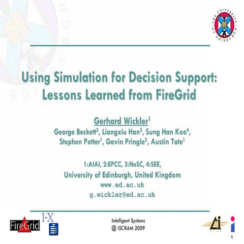 Using Simulation for Decision Support: Lessons Learned from FireGrid