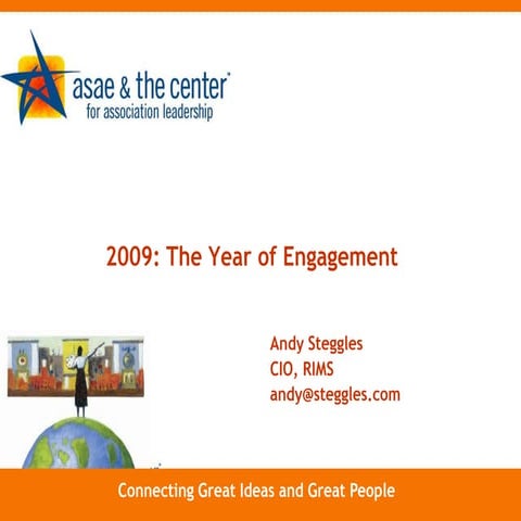 2009: The Year Of Engagement