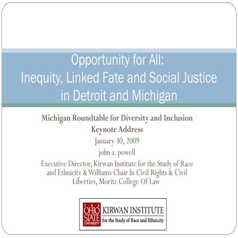 Opportunity for All:  Inequity, Linked Fate and Social Justice in Detroit and...