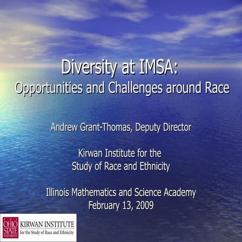 Diversity at IMSA:  Opportunities and Challenges around Race